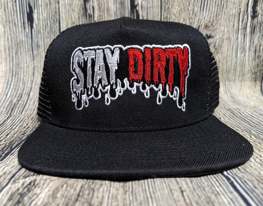 Stay Dirty Drip - Snapback Hat
