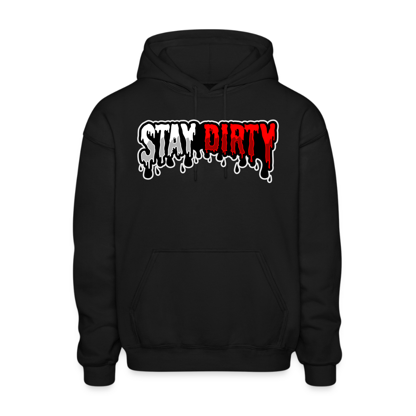 Stay Dirty Drip - Hoodie