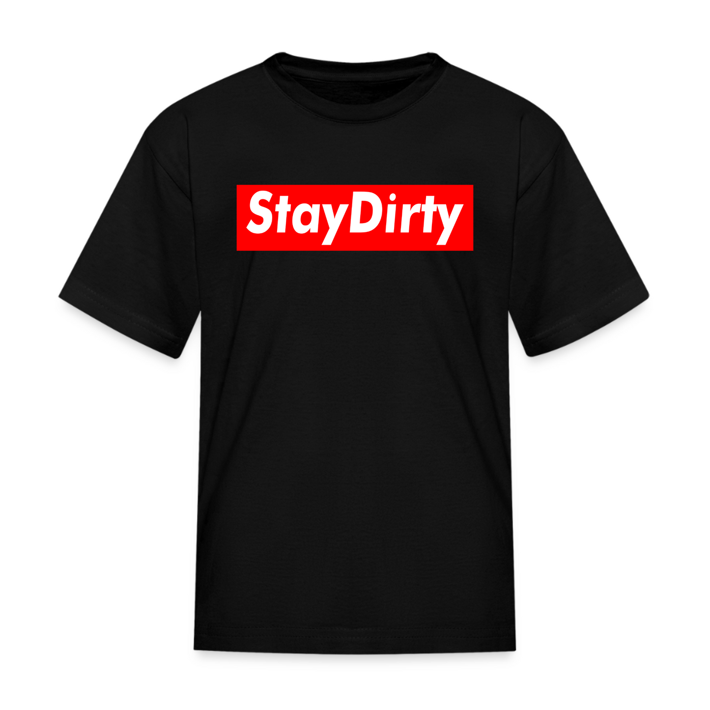 Stay Dirty - Toddler & Youth T-Shirt