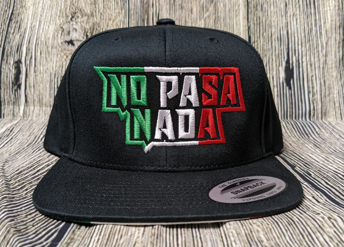 No Pasa Nada - Mexico Flag Premium Snapback Hat