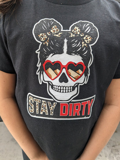 Girls Skull - Stay Dirty - Toddler & Youth Shirt