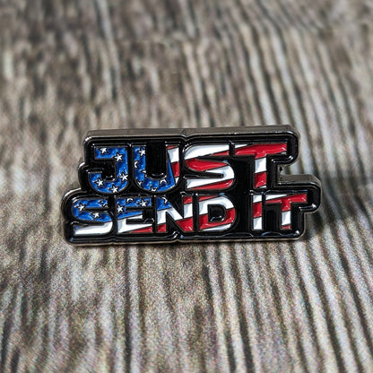 Enamel Lapel Pin - Just Send It - Hat/Shirt