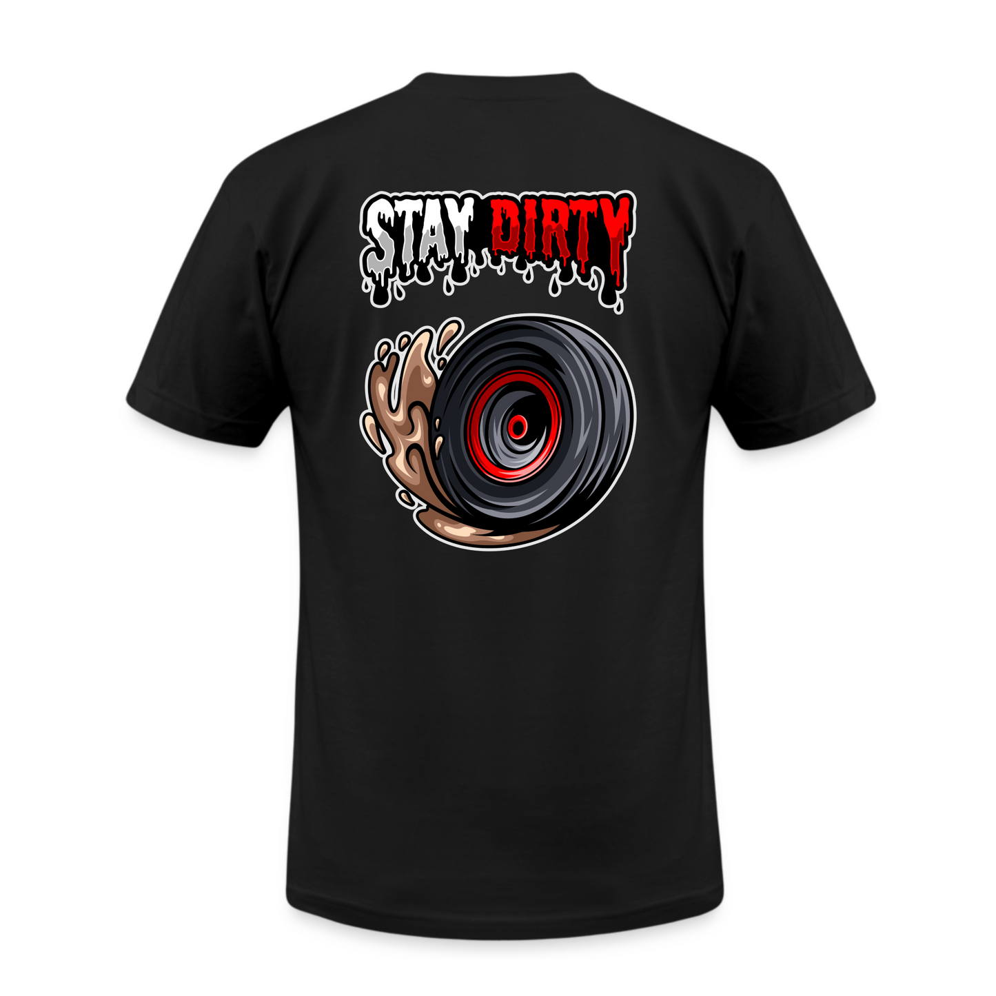 Stay Dirty Drip - T-Shirt