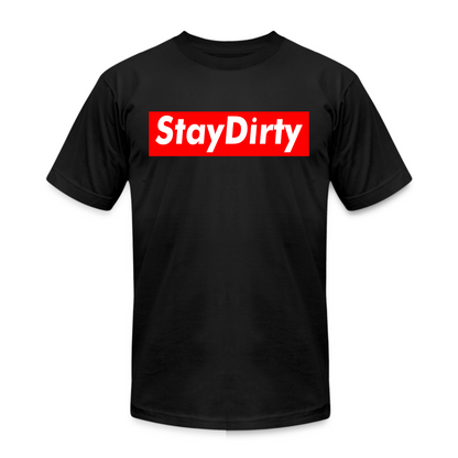 StayDirty - T-Shirt