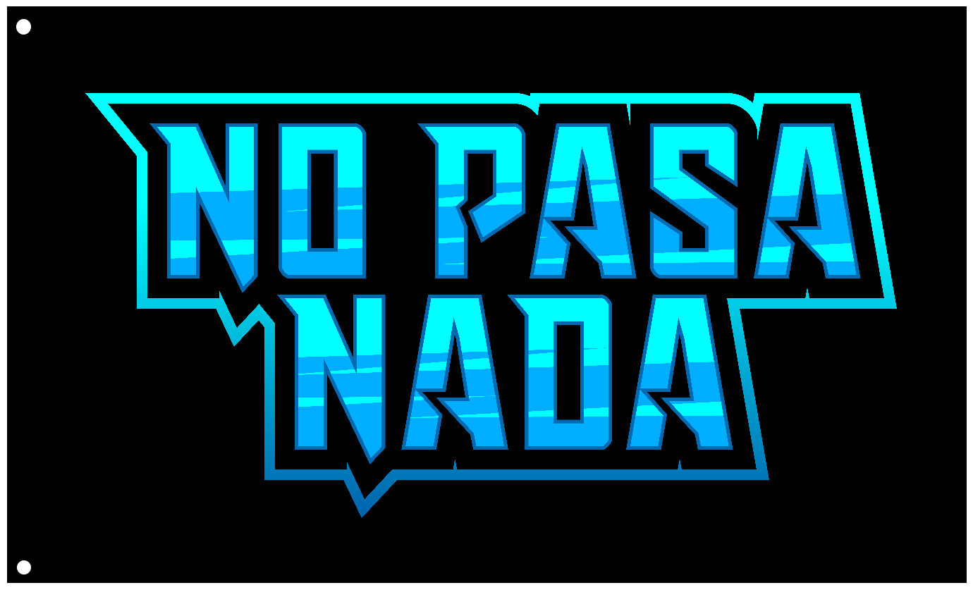 No Pasa Nada (Blue) - Whip Flag 2'x3'