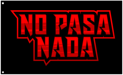 No Pasa Nada (Red) - Whip Flag 2'x3'