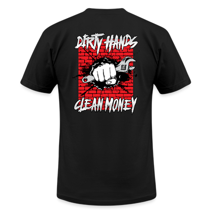 Dirty Hands Clean Money  T-Shirt