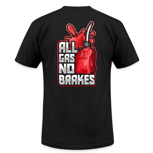 All Gas No Brakes - T-Shirt