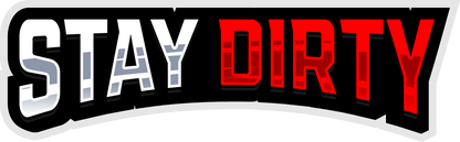 Stay Dirty Sticker - G Life UTV Shop Parts